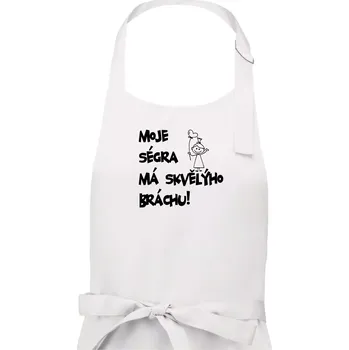 Kuchyňská zástěra Moje ségra má skvělýho bráchu - Pánská zástěra na vaření - Univerzální velikost ( Bílá )