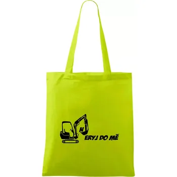 Neryj do mě - Taška bavlněná - 42 x 38 cm ( Limetková )