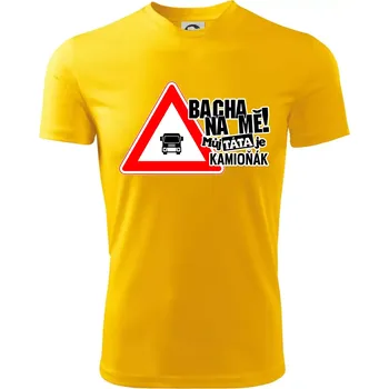 Chlapecké tričko Bacha na mě! Můj táta je kamioňák - Dětské triko sportovní (dresovina) - 122 cm/6 let ( Žlutá )