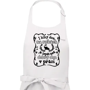 Kuchyňská zástěra I blbý den na rybách - Dámská zástěra na vaření - Univerzální velikost ( Bílá )