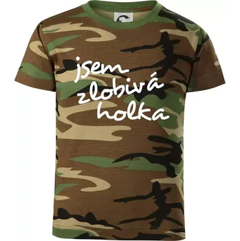 Jsem zlobivá holka - Dětské maskáčové triko - 146 cm/10 let ( Hnědý maskáč )