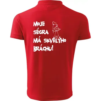 Pánská košile Moje ségra má skvělýho bráchu - Polokošile pánská Pique Polo 203 - 5XL ( Červená )