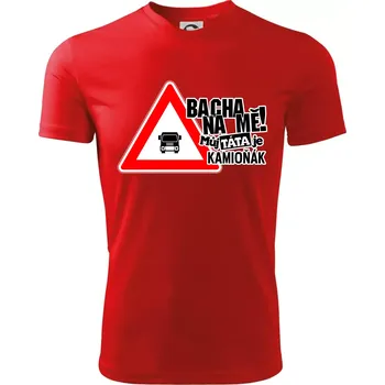 Chlapecké tričko Bacha na mě! Můj táta je kamioňák - Dětské triko sportovní (dresovina) - 122 cm/6 let ( Červená )
