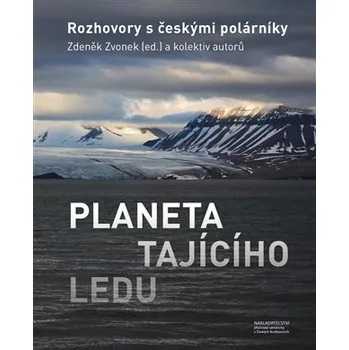 Přírodní věda Nakladatelství Jihočeské univerzity Planeta tajícího ledu