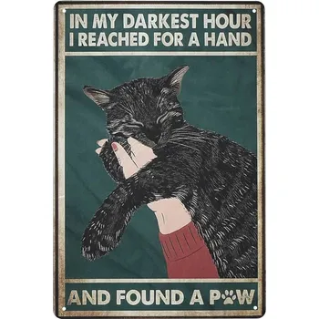 Obraz Plakát cedule vintage s kočkou IN MY DARKEST HOUR 20x30 cm