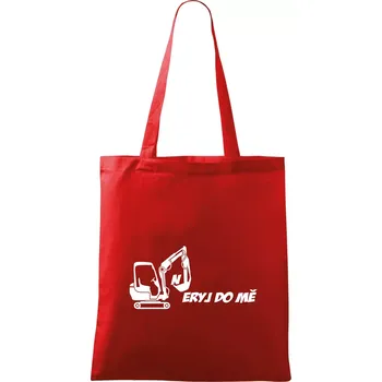 Neryj do mě - Taška bavlněná - 42 x 38 cm ( Červená )
