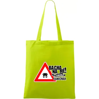 Bacha na mě! Můj táta je kamioňák - Taška bavlněná - 42 x 38 cm ( Limetková )