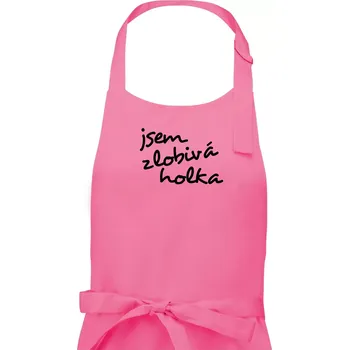 Kuchyňská zástěra Jsem zlobivá holka - Dámská zástěra na vaření - Univerzální velikost ( Růžová )