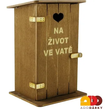 Pokladnička Pokladnička kadibudka "Na život ve vatě" 11 x 10 x 18,5 cm (Dřevěná pokladnička s vtipným nápisem)