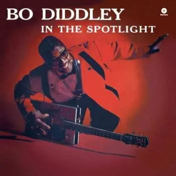 Zahraniční hudba LP Bo Diddley: In The Spotlight LTD 2017 180g Vinyl Limited Edition