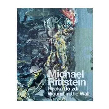 Umění Michael Rittstein:Pecka do zdi - Vladimír Lekeš + dárek Zdarma