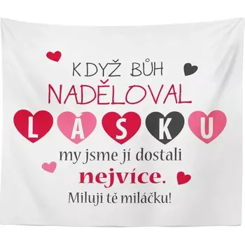 deka Sablio Deka Když Bůh naděloval lásku: 150x120 cm