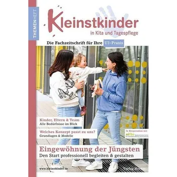 Eingewöhnung der Jüngsten - Den Start professionell begleiten & gestalten - Dreyer, Rahel