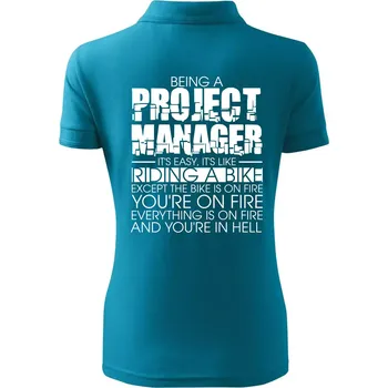 Being A Project Manager - bike - Polokošile dámská Pique Polo - 3XL ( Tmavý tyrkys )