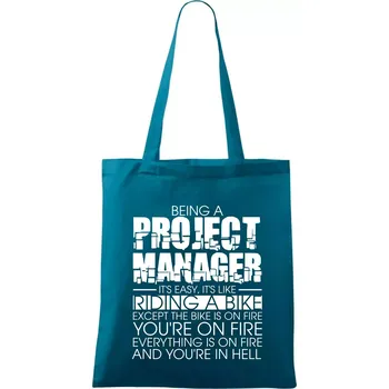 Being A Project Manager - bike - Taška bavlněná - 42 x 38 cm ( Petrolejová )