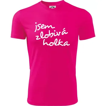 Chlapecké tričko Jsem zlobivá holka - Dětské triko sportovní (dresovina) - 122 cm/6 let ( Neon Pink )
