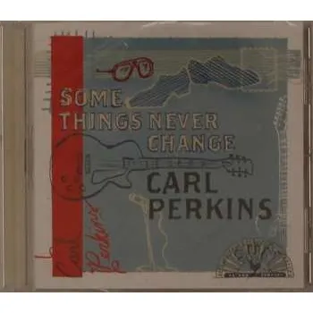 Zahraniční hudba CD Carl Perkins: Some Things Never Change