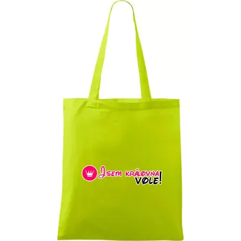 Jsem královna vole! - Taška bavlněná - 42 x 38 cm ( Limetková )