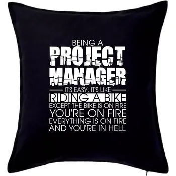 Polštář Being A Project Manager - bike - Polštář 50x50 - 50x50 - Pouze potah ( Černá )