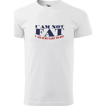 Sablio Tričko s potiskem I’am not FAT - bílé 5XL
