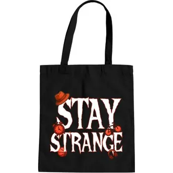 Žertovný předmět Stay strange - pro fanoušky seriálu Stranger Things - taška s potiskem- Tričkový.cz