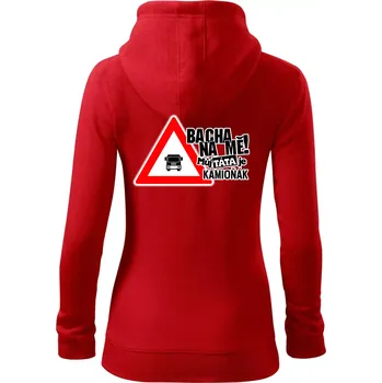 Dámská mikina Bacha na mě! Můj táta je kamioňák - Dámská mikina trendy zipper s kapucí - L ( Červená )
