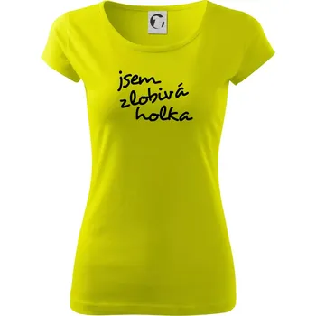 Jsem zlobivá holka - Dámské triko Pure - XS ( Limetková )