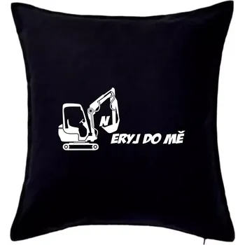 Polštář Neryj do mě - Polštář 50x50 - 50x50 - Pouze potah ( Černá )