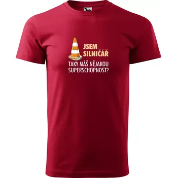 Sablio Tričko s potiskem Jsem silničář, taky máš nějakou superschopnost? - červené 4XL