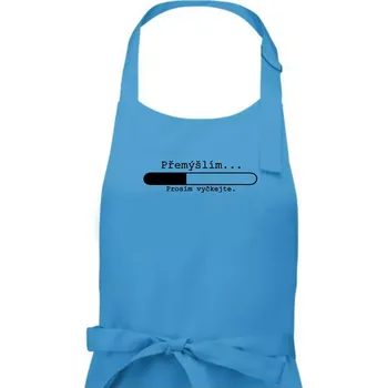 Kuchyňská zástěra Přemýšlím - Pánská zástěra na vaření - Univerzální velikost ( Světlý tyrkys )