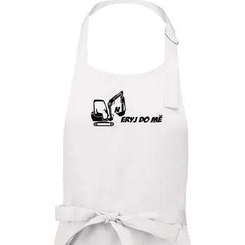 Kuchyňská zástěra Neryj do mě - Dámská zástěra na vaření - Univerzální velikost ( Bílá )