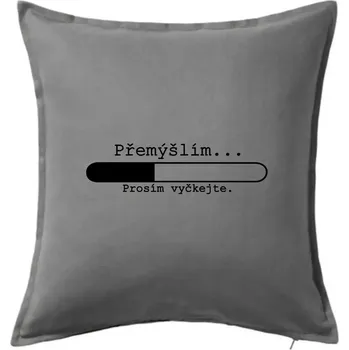 Polštář Přemýšlím - Polštář 50x50 - 50x50 - Včetně výplně ( Tmavě šedý melír )