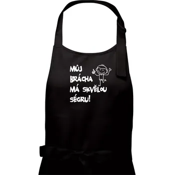 Kuchyňská zástěra Můj brácha má skvělou ségru - Dámská zástěra na vaření - Univerzální velikost ( Černá )