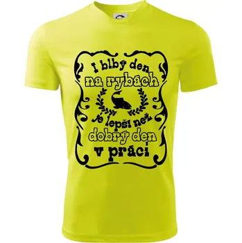 Chlapecké tričko I blbý den na rybách - Dětské triko sportovní (dresovina) - 122 cm/6 let ( Neonově žlutá )