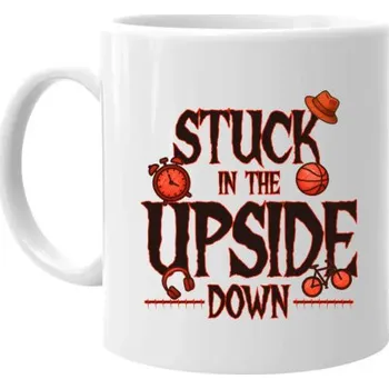 Žertovný předmět Stuck in the upside down - pro fanoušky seriálu Stranger Things - hrnek s potiskem- Tričkový.cz