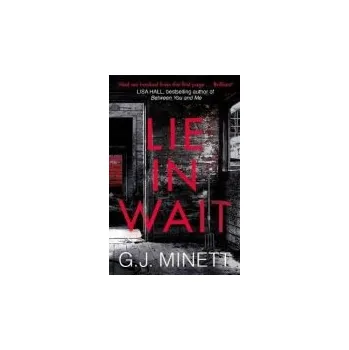 Lie in Wait - Minett, G. J.