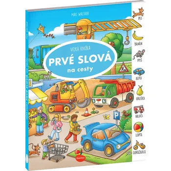 Na cesty – Veľká knižka PRVÉ SLOVÁ