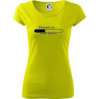 Přemýšlím - Dámské triko Pure - L ( Limetková )