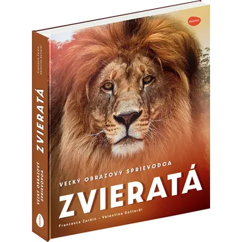 Bystrá hlava Veľký obrazový sprievodca ZVIERATÁ