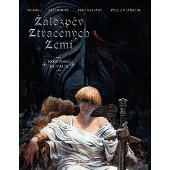 Komiks pro dospělé Žalozpěv ztracených zemí 1 - Grzegorz Rosinski, Jean Dufaux (2025, pevná)