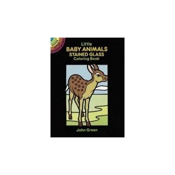 Cizojazyčná kniha Little Baby Animals Stained Glass Coloring Book - Green, John