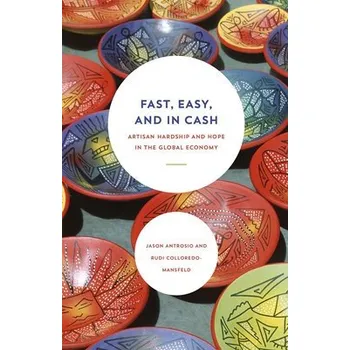 Cestování Fast, Easy, and In Cash - Antrosio, Jason a Colloredo-Mansfeld, Rudi
