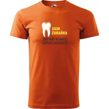 Dámské tričko Sablio Jsem zubařka, taky máš nějakou superschopnost? - oranžové 3XL