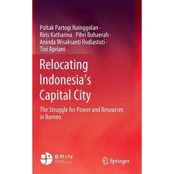 Relocating Indonesia's Capital City - Nainggolan, Poltak Partogi