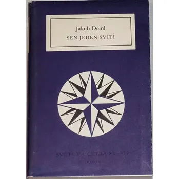 Literární biografie Deml Jakub - Sen jeden svítí