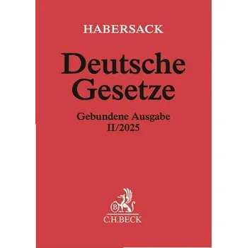 Deutsche Gesetze Gebundene Ausgabe II/2025 - Habersack, Mathias