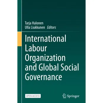 Cizojazyčná kniha International Labour Organization and Global Social Governance (Tarja Halonen)(Pevná)