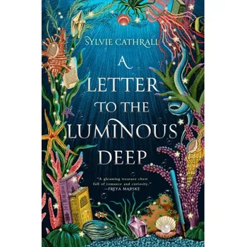 LETTER TO THE LUMINOUS DEEP (CATHRALL SYLVIE)(Brožovaná)