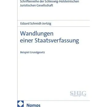 Wandlungen einer Staatsverfassung - Schmidt-Jortzig, Edzard