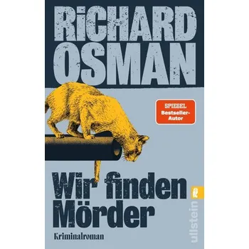 Wir finden Mörder - Osman, Richard [DE] (2025, Brožovaná, Ullstein Taschenbuchvlg.)